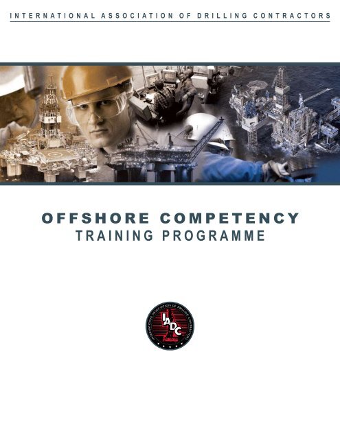 Offshore Competency Training Programme - Revision 010 - 2 ... - IADC