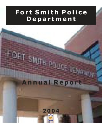 2004 Annual Report - Fort Smith Police Department