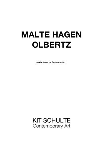 MALTE HAGEN OLBERTZ - Kit Schulte Contemporary Art