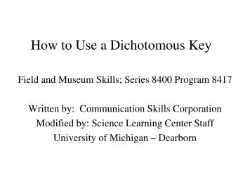 How to Use a Dichotomous Key - University of Michigan