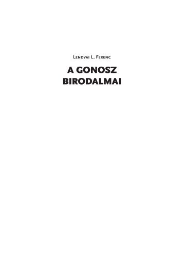 Lendvai L. Ferenc, "A gonosz birodalmai" - Nyitott Egyetem