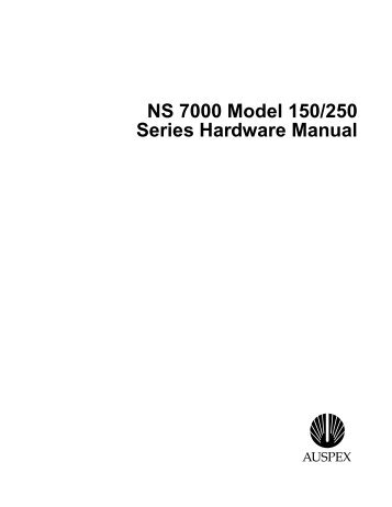 NS 7000 Model 150/250 Series Hardware Manual