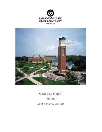 Annual Class Schedule Fall 2012 As Of 7 - Grand Valley State ...