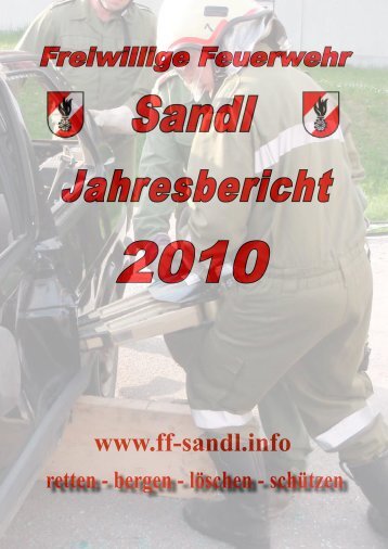 Jahresbericht 2010 - bei der Freiwilligen Feuerwehr Sandl