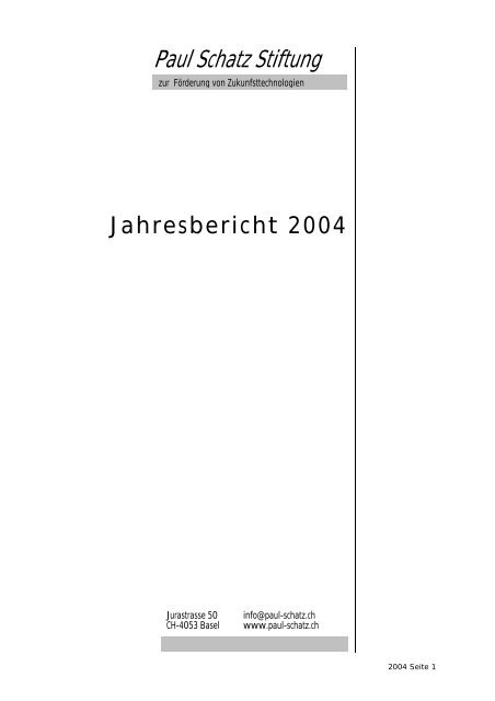 Jahresbericht 2004 - Paul Schatz Stiftung