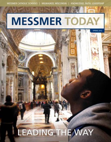 MESSMER TODAY - Messmer Catholic Schools