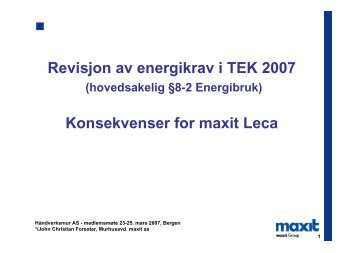 Revisjon av energikrav i TEK 2007 Konsekvenser ... - HÃ¥ndverksmur
