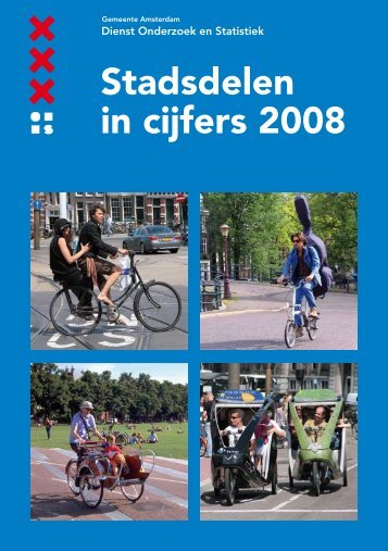 Stadsdelen in cijfers 2008 - Onderzoek en Statistiek Amsterdam