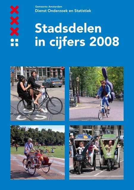uitzending huurling moord Stadsdelen in cijfers 2008 - Onderzoek en Statistiek Amsterdam