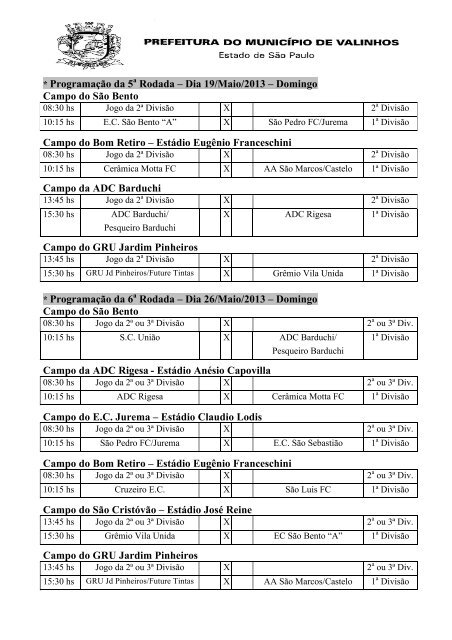 Tabela de Jogos da 1Âª DivisÃ£o - 2013 - MÃªs de Abril e Maio - Valinhos