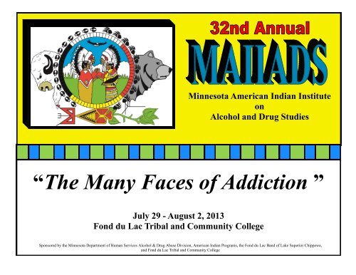 “The Many Faces of Addiction ” - Fond Du Lac Tribal and Community ...