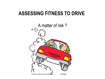 ASSESSING FITNESS TO DRIVE