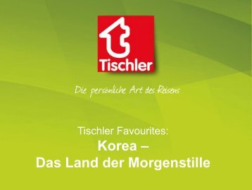 Tischler Favourites - Südkorea