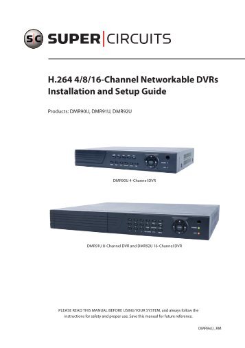 H.264 4/8/16-Channel Networkable DVRs ... - Supercircuits Inc.