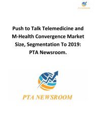 Push to Talk Telemedicine and M-Health Convergence Market Size, Segmentation To 2019: PTA Newsroom.