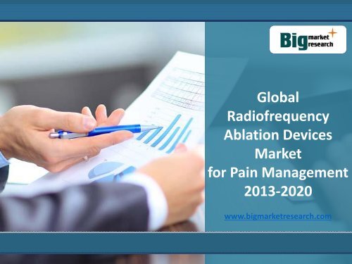 Global Radiofrequency Ablation Devices Market for Pain Management 2013-2020