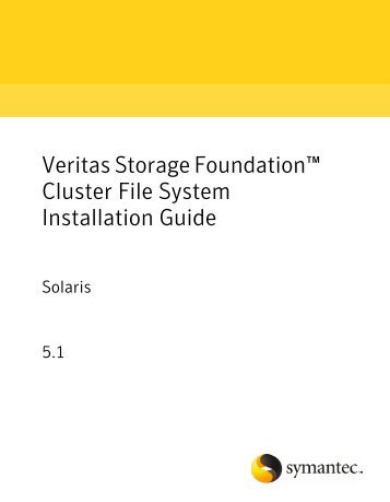 Veritas Storage Foundation Cluster File System Installation Guide ...