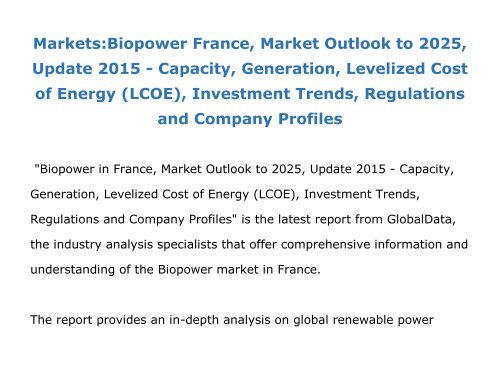 Market RMarkets:Biopower France, Market Outlook to 2025, Update 2015 esearch Store