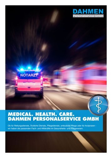 MEDICAL. HEALTH. CARE. DAHMEN PERSONALSERVICE GMBH