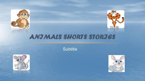 ANIMALS SHORTS STORIES