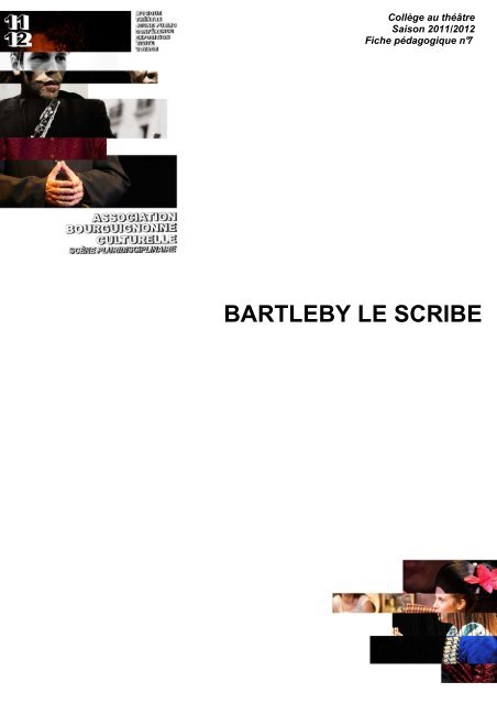 BARTLEBY LE SCRIBE - Association Bourguignonne Culturelle