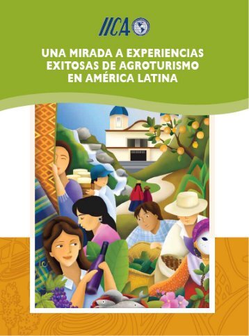 Una mirada a experiencias exitosas de agroturismo en AmÃ©rica Latina