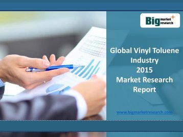 Global Vinyl Toluene Industry growth rate 2015 Market Research Report
