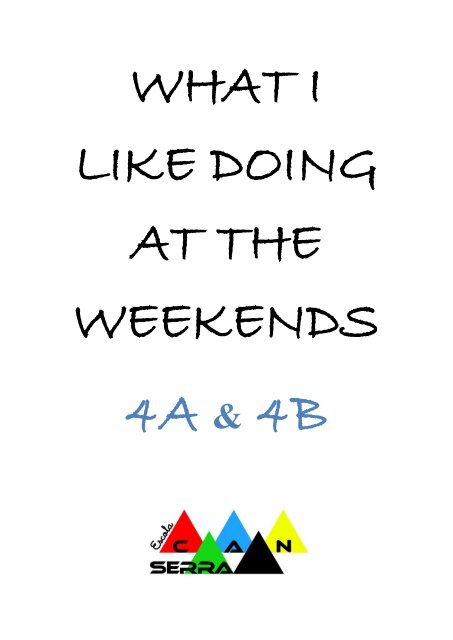 WHAT I LIKE DOING AT THE WEEKENDS 4A & 4B
