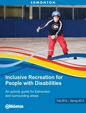 Inclusive Recreation for People with Disabilities ... - City of Edmonton