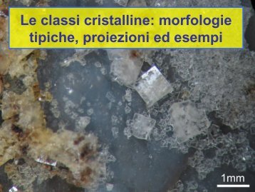 Le classi cristalline: morfologie tipiche, proiezioni ed esempi