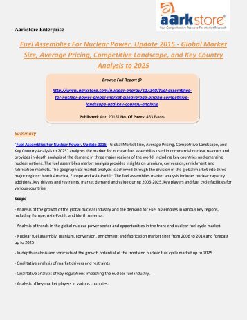 Aarkstore - Fuel Assemblies For Nuclear Power, Update 2015 - Global Market Size, Average Pricing, Competitive Landscape, and Key Country Analysis to 2025