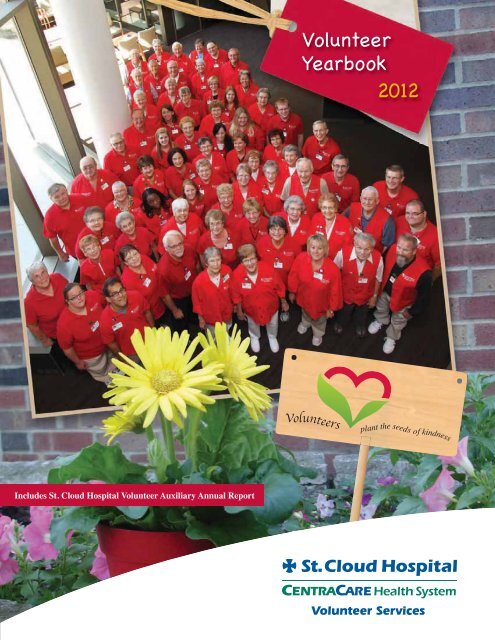 Volunteer Yearbook 2012 (PDF) - CentraCare Health System