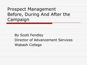 Prospect Management Before, During And After the Campaign
