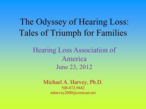 The Odyssey of Hearing Loss: Tales of Triumph for Families