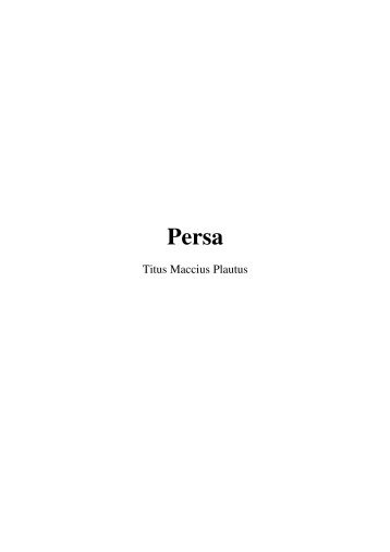 -250_-150,_Plautus._Titus_Maccius,_Persa,_LT.pdf