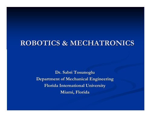 robotics & mechatronics - Engineering and Computing - Florida ...