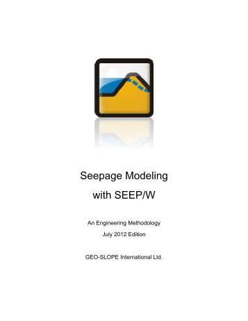 Seepage Modeling with SEEP/W - GeoStudio 2007 version 7.22