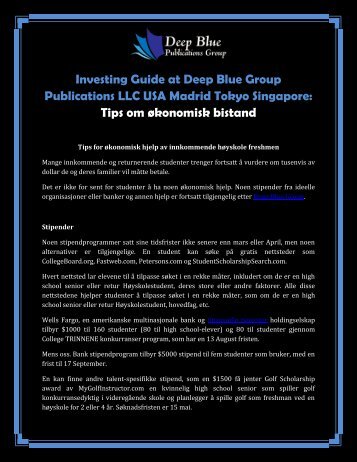 Investing Guide at Deep Blue Group Publications LLC USA Madrid Tokyo Singapore: Tips om økonomisk bistand