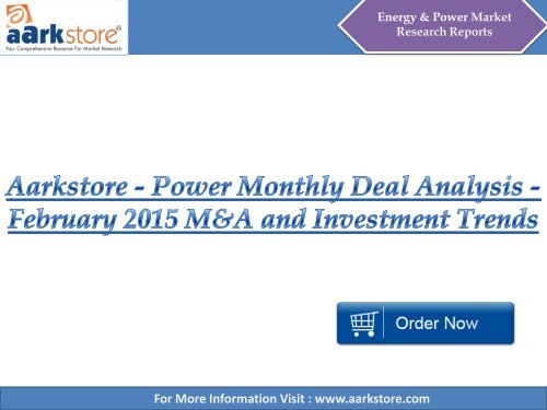 Aarkstore - Power Monthly Deal Analysis - February 2015 M&a and Investment Trends