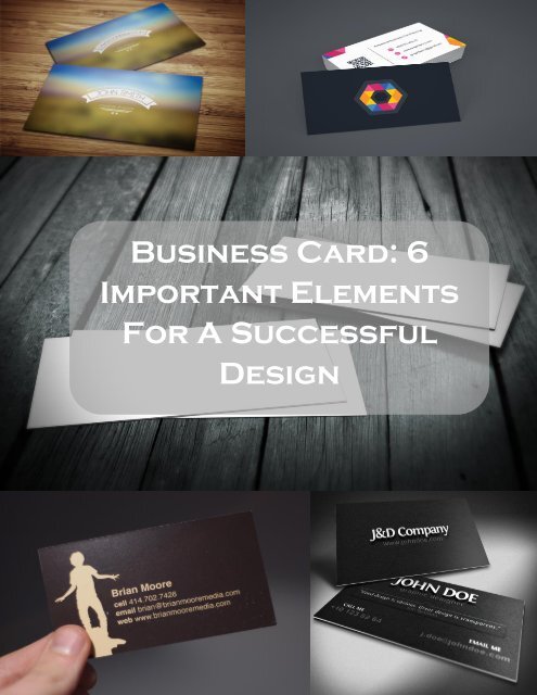 Business Card: 6 Important Elements For A Successful Design