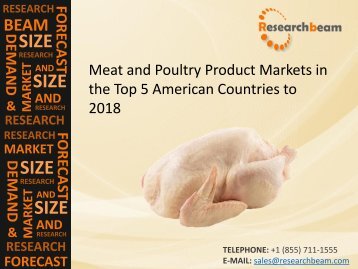 2018 Meat and Poultry Product Market Size, Trends, Trends, Key Industry, Forecasts in the Top 5 American Countries