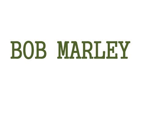 Bob Marley