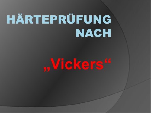 Härteprüfung nach Vickers