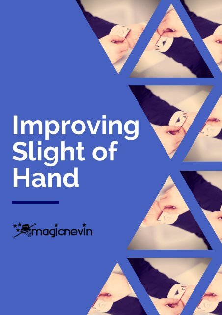 Improving your Sleight of Hand
