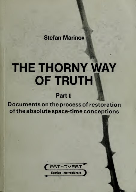 The Thorny Way Of Truth Documents On The Process Of