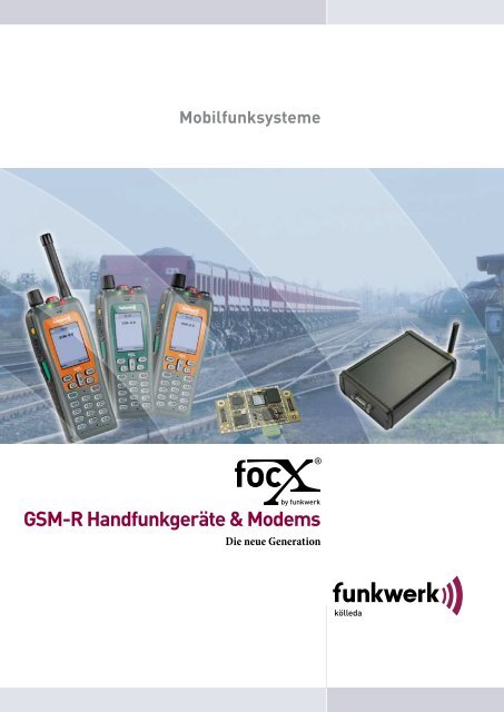 GSM-R Handfunkgeräte &amp; Modems - NT Neue Technologie AG
