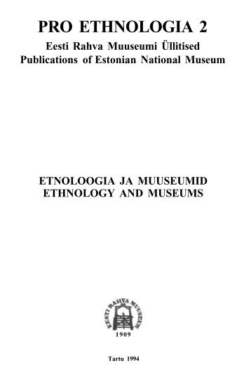 PRO ETHNOLOGIA 2 - Eesti Rahva Muuseum