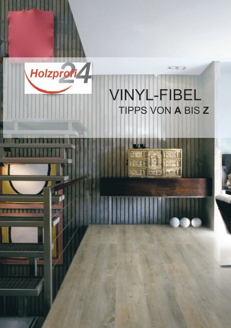 Holzprofi24.de Vinyl-Fibel