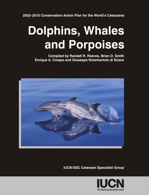 Dolphins, Whales and Porpoises: 2002-2010 Conservation - IUCN