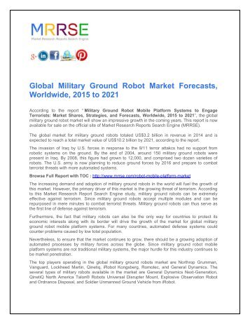 Global Military Ground Robot Market Forecasts, Worldwide, 2015 to 2021